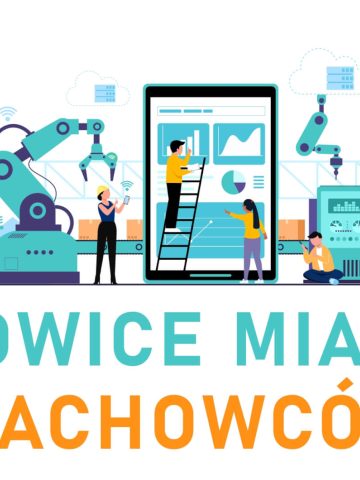 Katowice miastem fachowcow Katowice miastem fachowcow