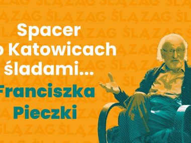 Spacer po Katowicach śladami aktora Franciszka Pieczki Youtube 1920x1080 kopia 11